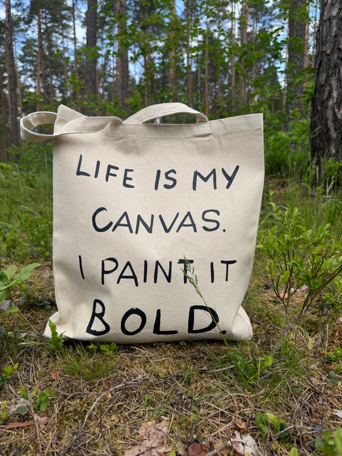 Eco-Friendly Tote Bag "LIFE IS MY CANVAS. I PAINT IT BOLD."